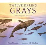 Random House Twelve Daring Grays: A Whale Migration Adventure