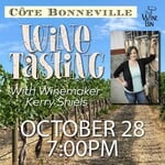 The Wine Bin Cote Bonneville Tasting - with Winemaker Kerry Shiels