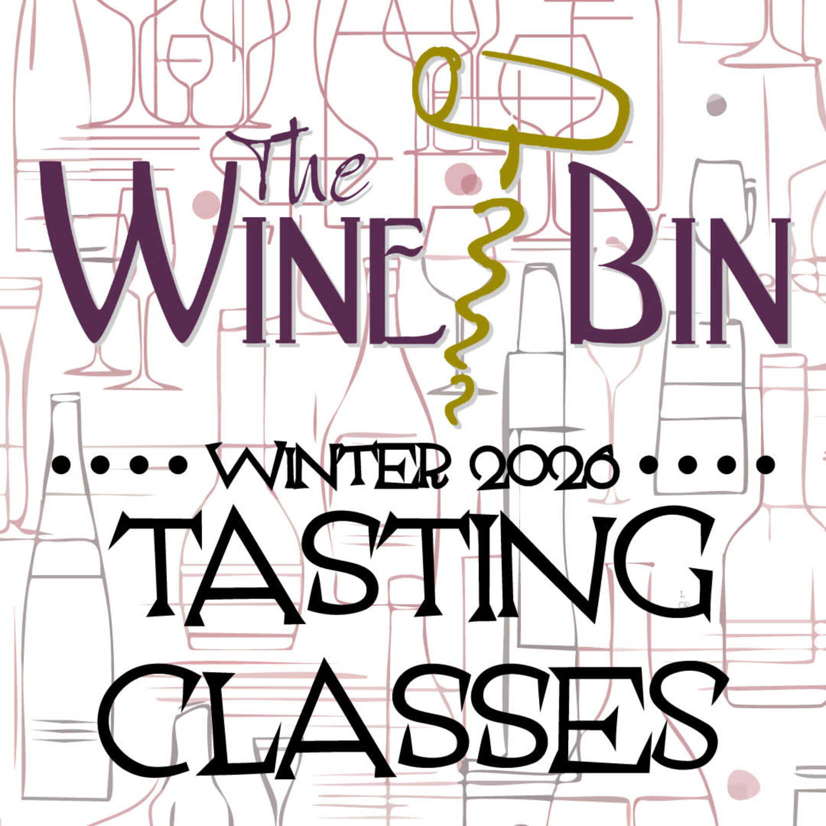 The Wine Bin A Fanciful Fling with Fortified Wine • Mar 19 - 7PM