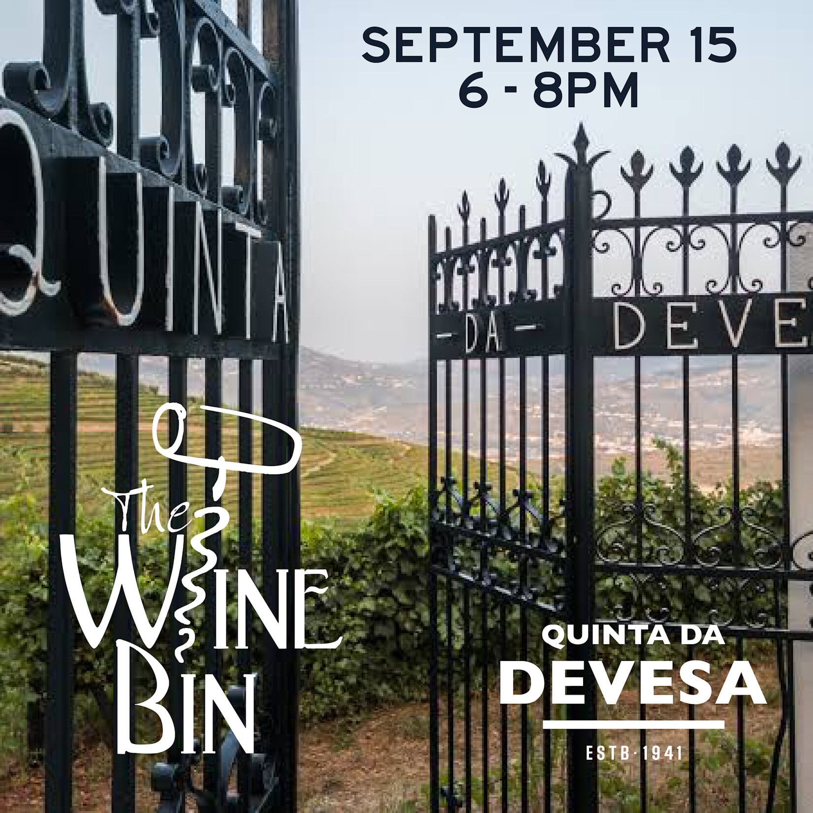 The Wine Bin Quinta Da Devesa Tasting Class • 9-15 •  6-8PM