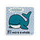 Jellycat If I Were a Whale Board Book by Jellycat | Baby Storytime Favorite | Magnolia Hawaii