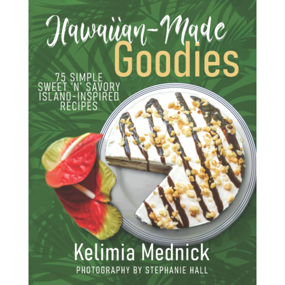 Kelimia Mednick Hawaiian Made Goodies Cookbook by Kelimia Mednick