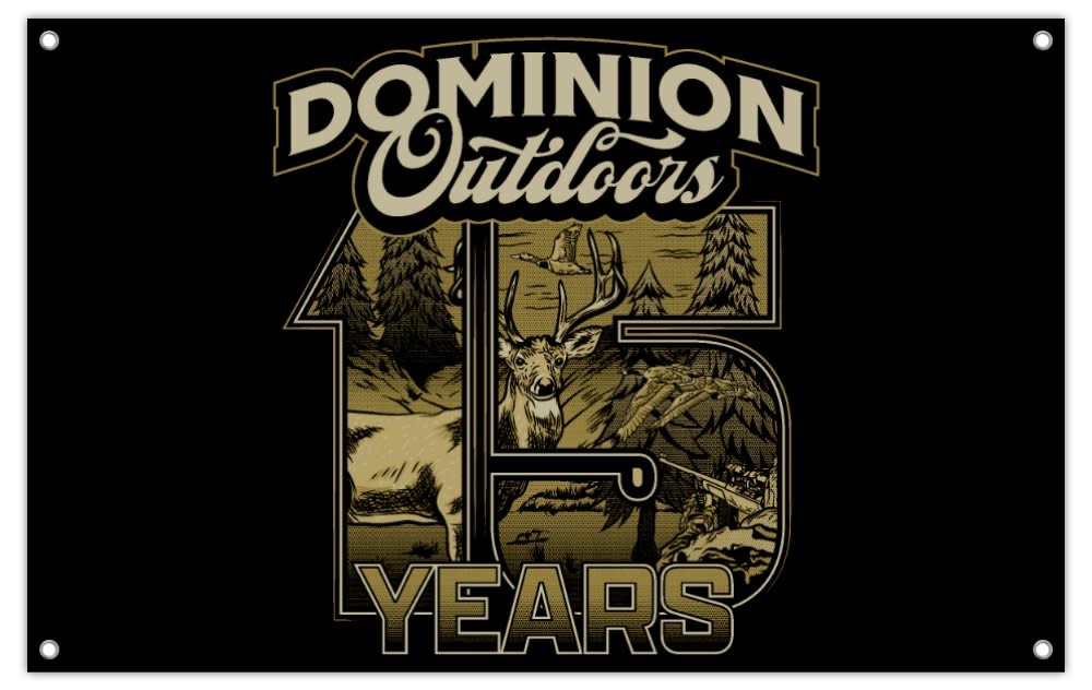 DOMINION OUTDOORS DOMINION OUTDOORS BANNER, 15 YEAR
