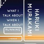Book, What I Talk About When I Talk About Running