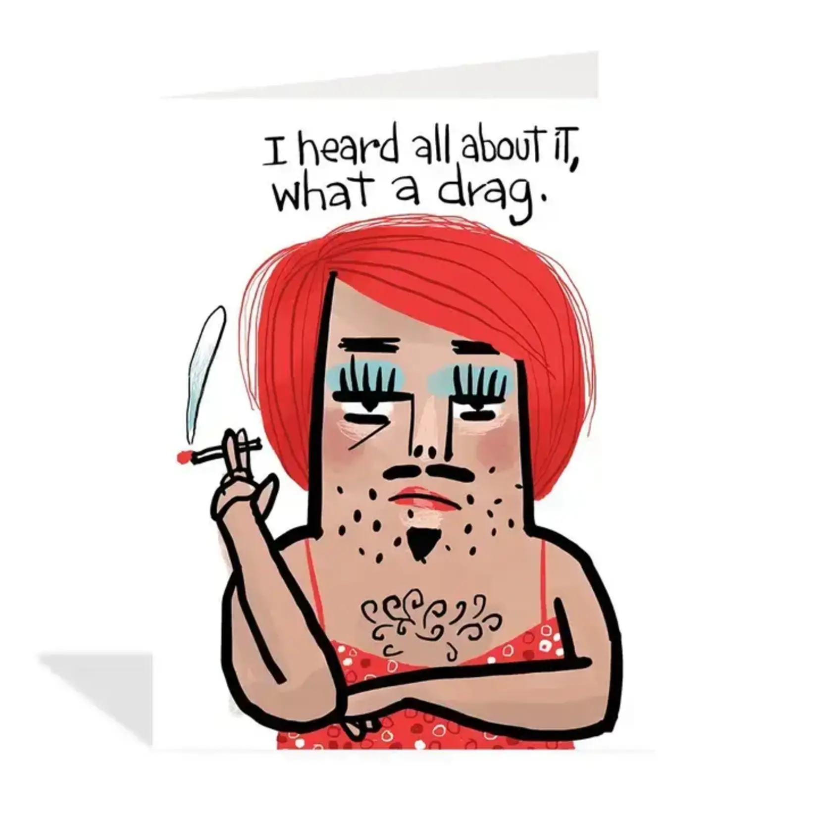 Card, What A Drag