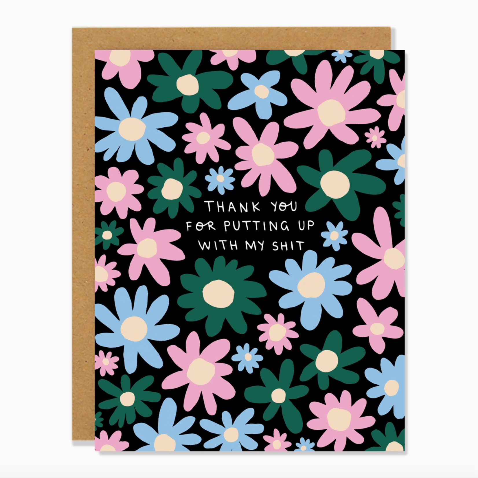 Card, Putting Up with My Shit Flowers
