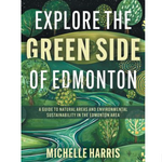 Book, Explore the Green Side of Edmonton