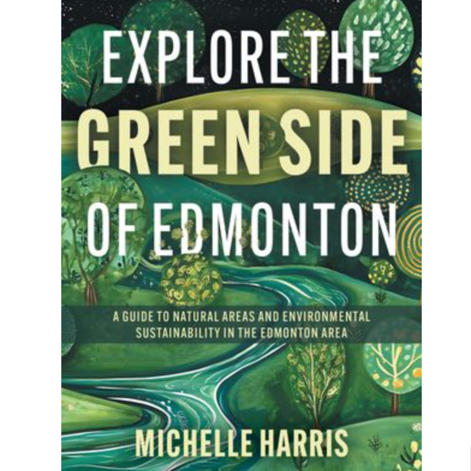 Book, Explore the Green Side of Edmonton