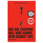 Book, One Day Everyone Will Have Always Been Against This