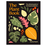 Book, The Plant Book The Ultimate Guide To Thriving Houseplants