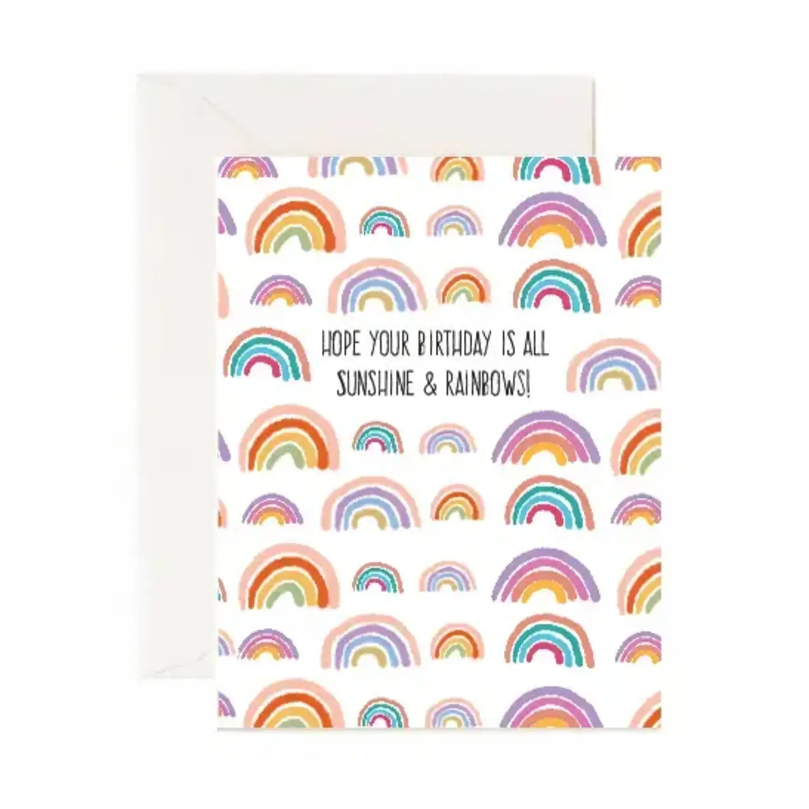 Card, Hope Your Birthday Is All Sunshine & Rainbows!