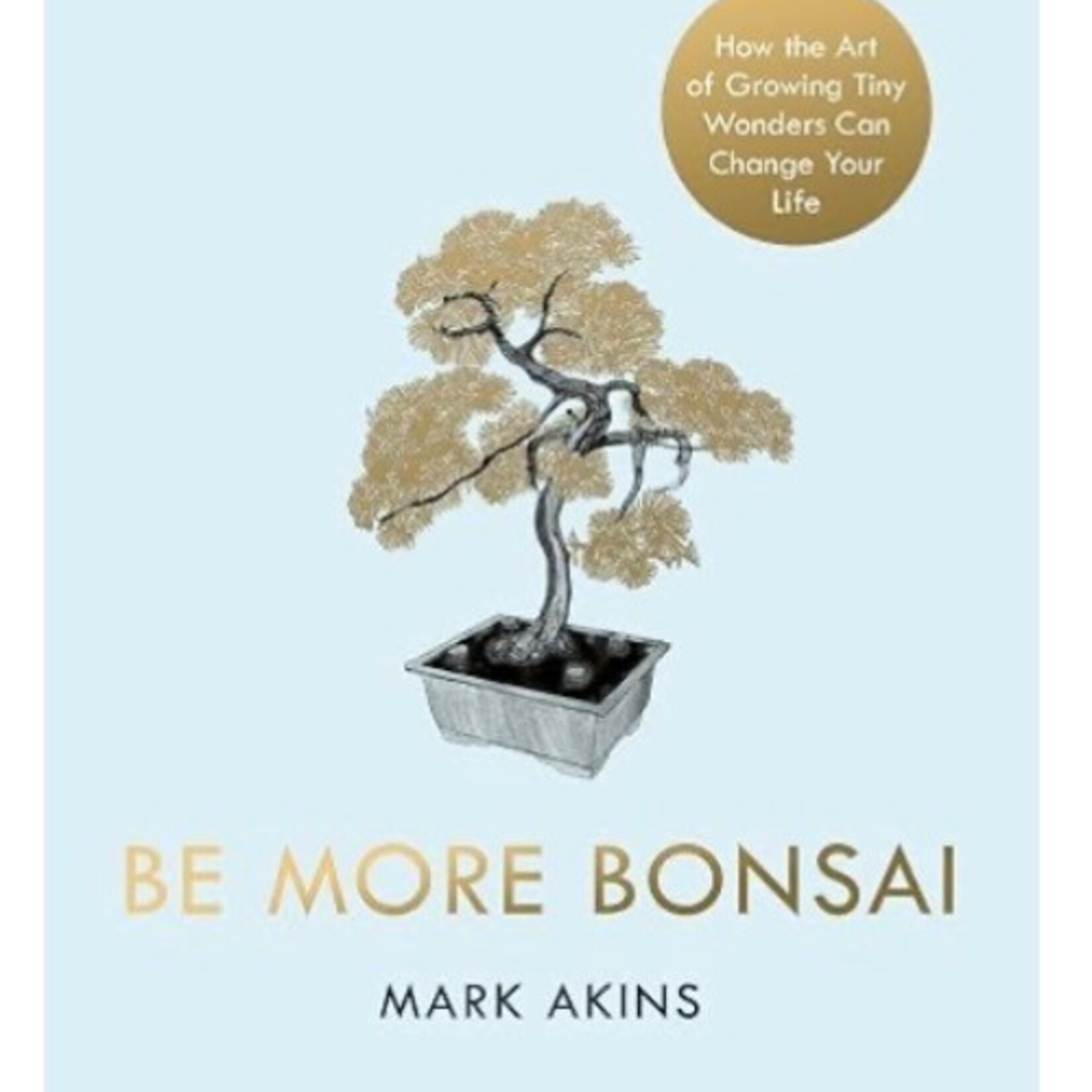 Book, Be More Bonsai