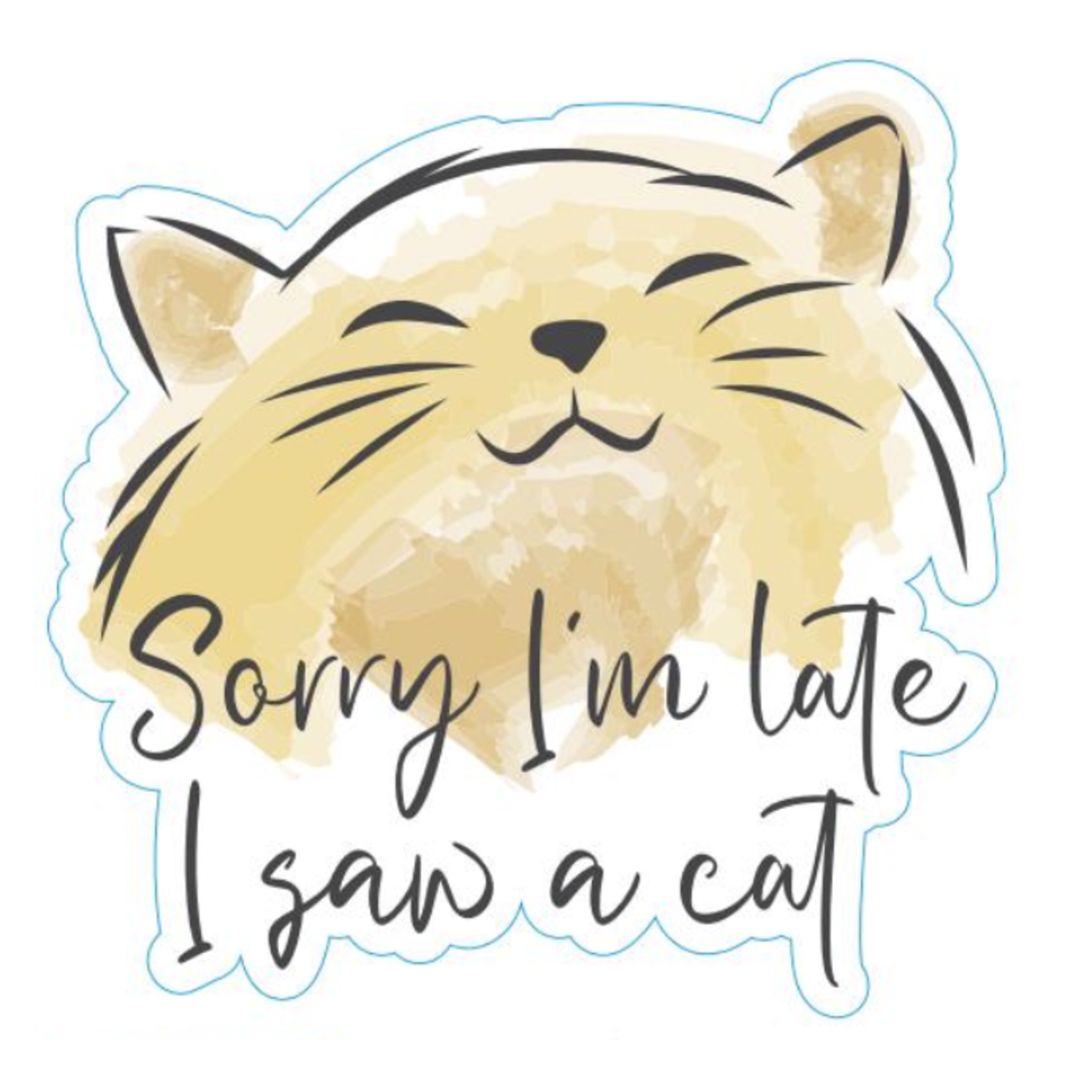 STICKER PACK Cat Sayings - Late Saw Cat - Sticker - Large