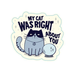 STICKER PACK Cat Sayings - Right About You - Sticker - Small