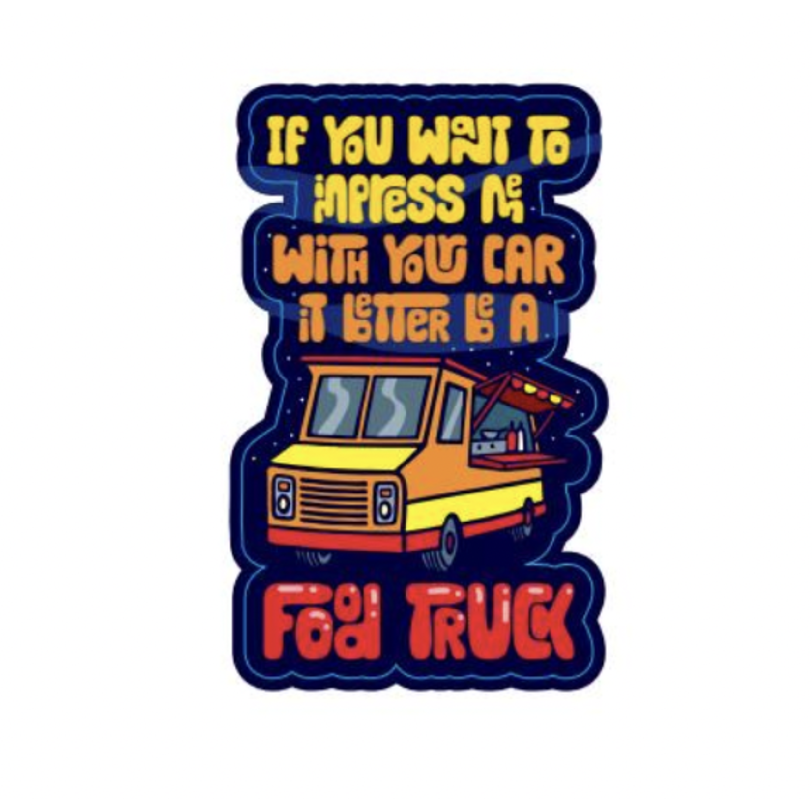 STICKER PACK Funny Sayings - Impressive Food Truck - Sticker - Small