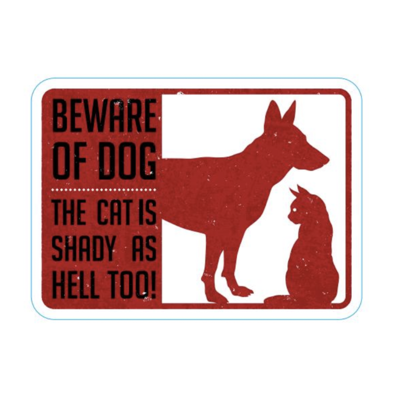 STICKER PACK Dog Sayings - Beware Dog and Shady Cat - Sticker - Large