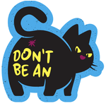 STICKER PACK Cat Sayings - Don't Be Cat Hole  - Sticker - Small