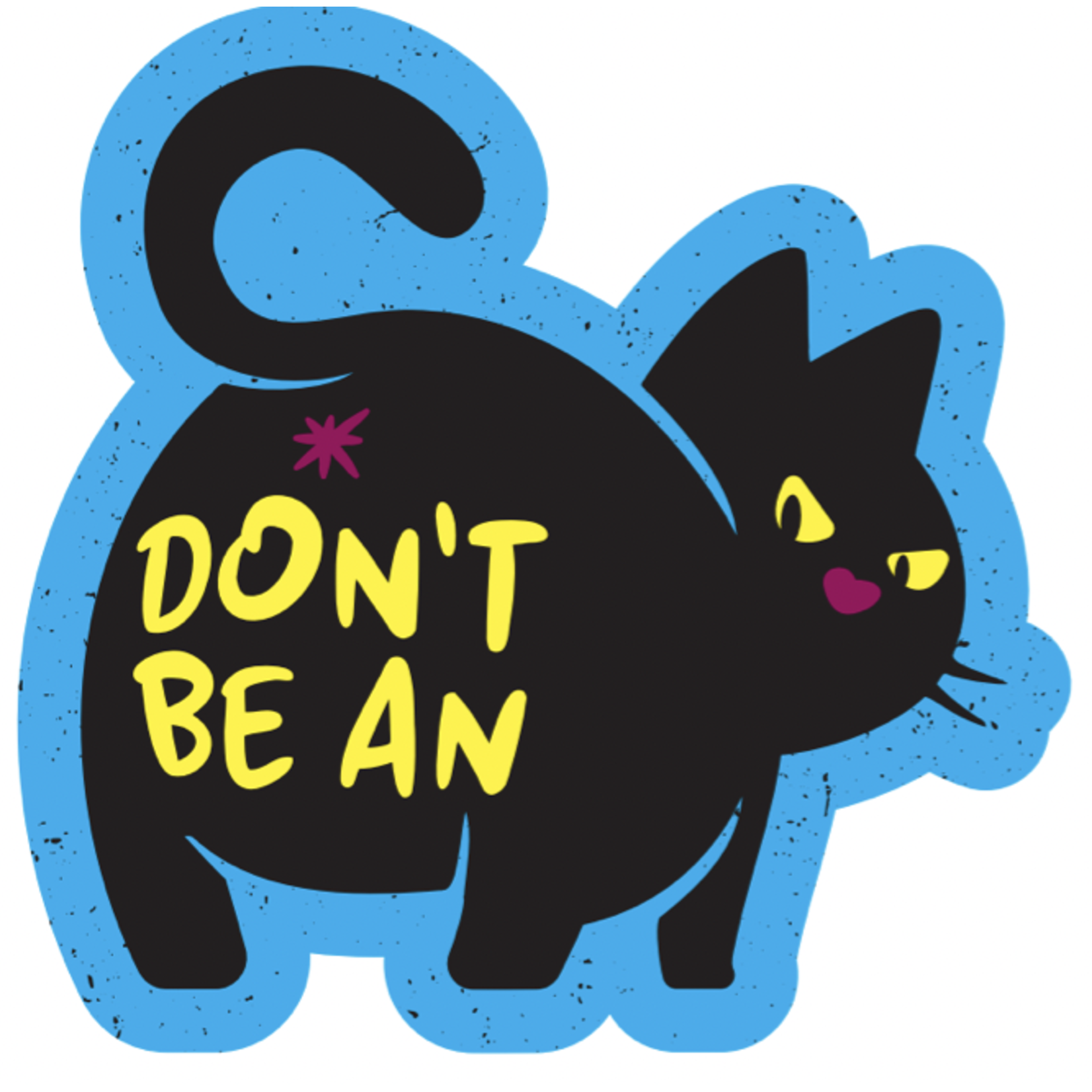 STICKER PACK Cat Sayings - Don't Be Cat Hole  - Sticker - Small