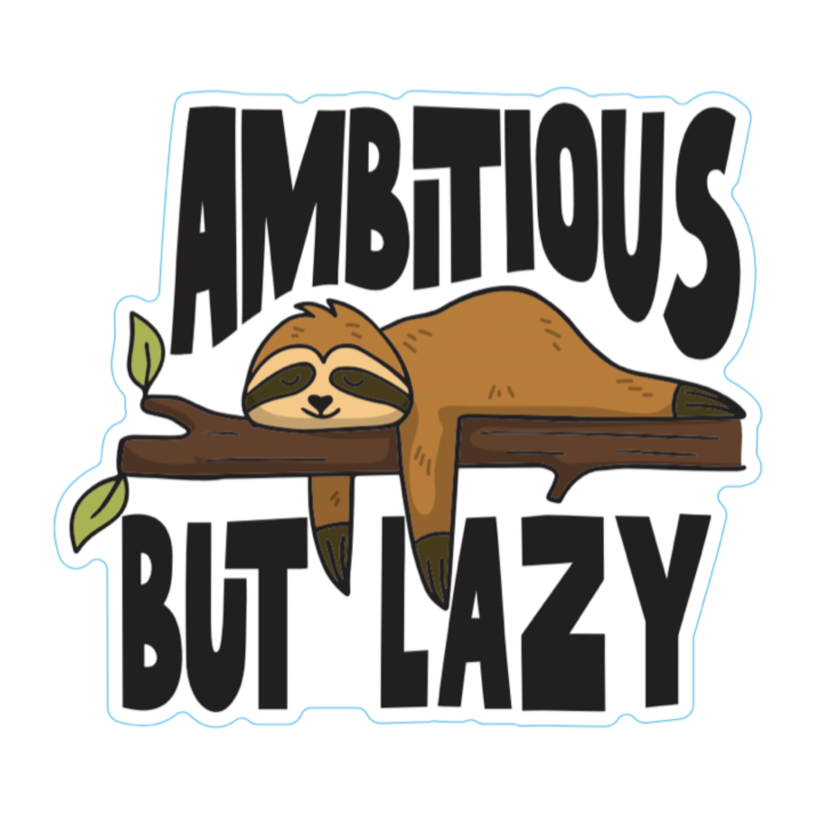 STICKER PACK Sayings - Ambitious But Lazy  - Sticker - Small