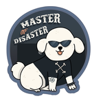 STICKER PACK Dog Sayings - Master of Disaster - Sticker - Large