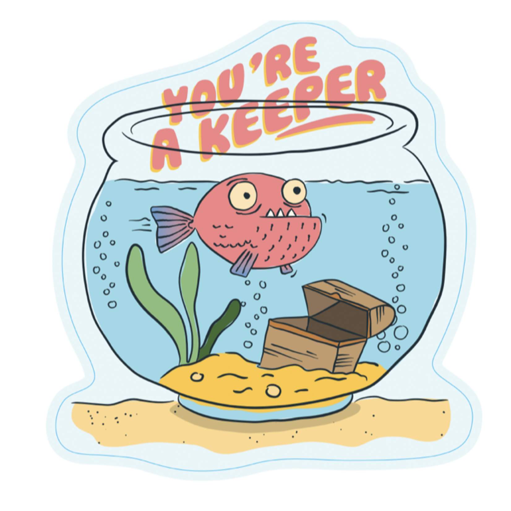 STICKER PACK Pets -You're  A Keeper - Sticker - Large