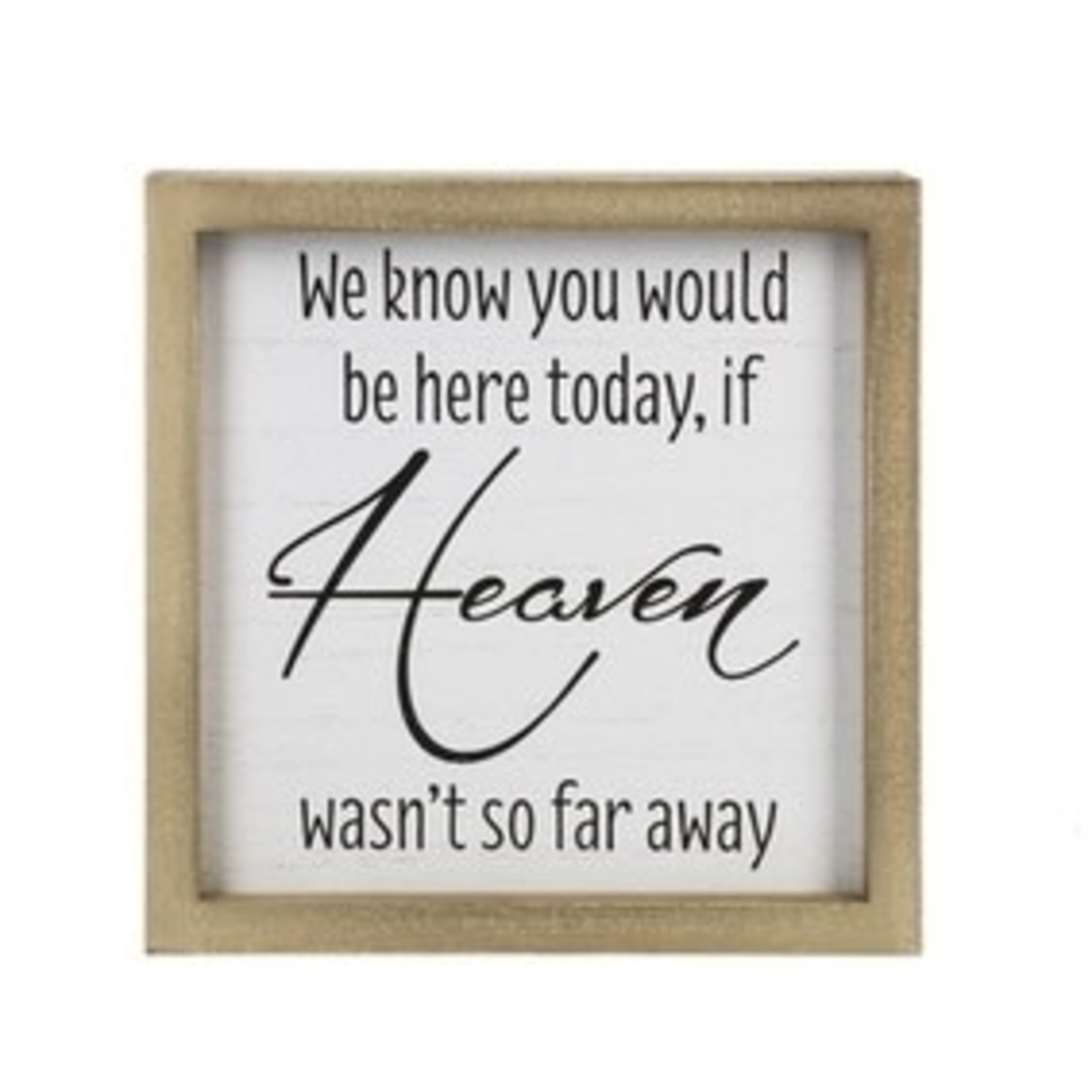 Ganz Heaven Wood Block Sign