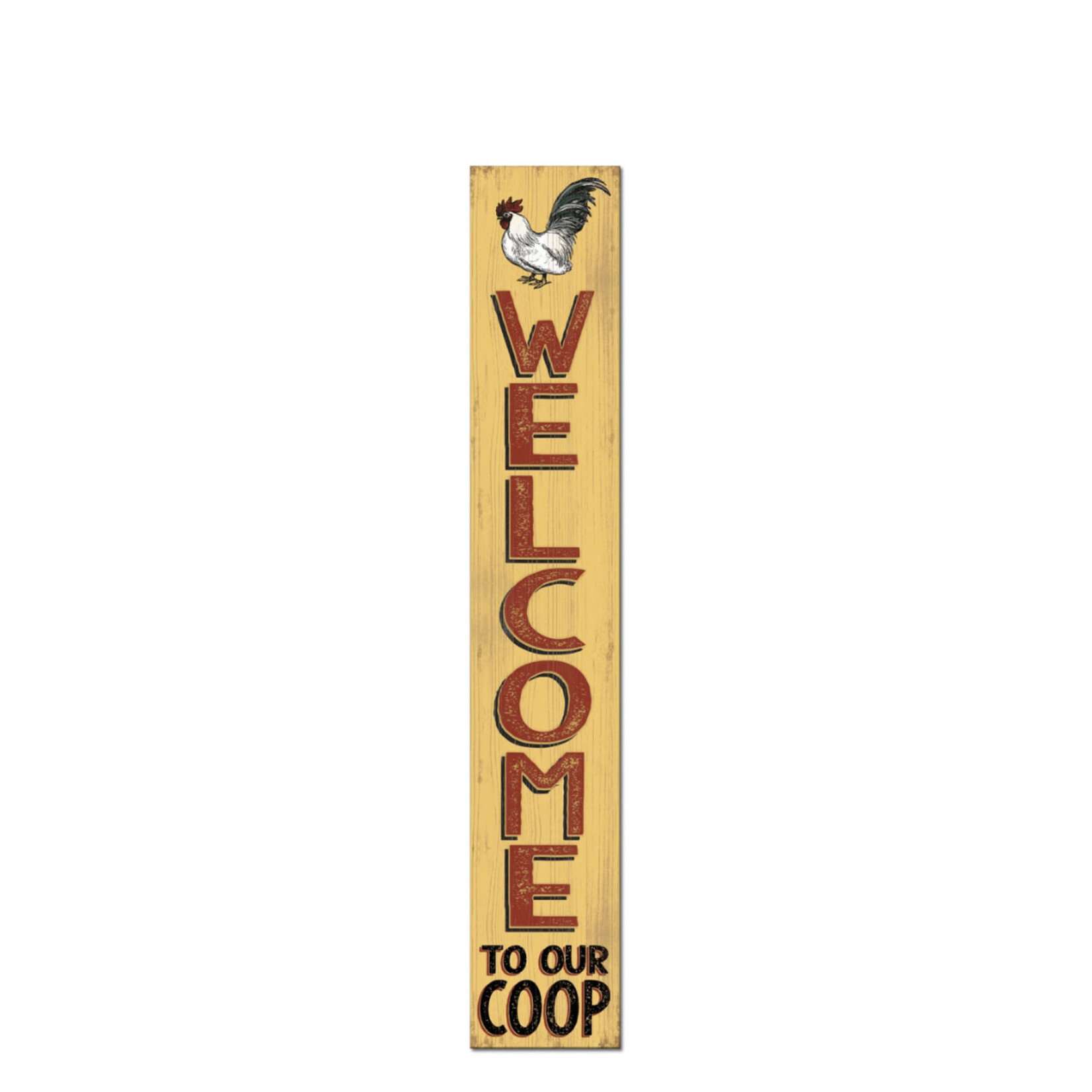 My Word! Welcome to Our Coop Porch Board Sign