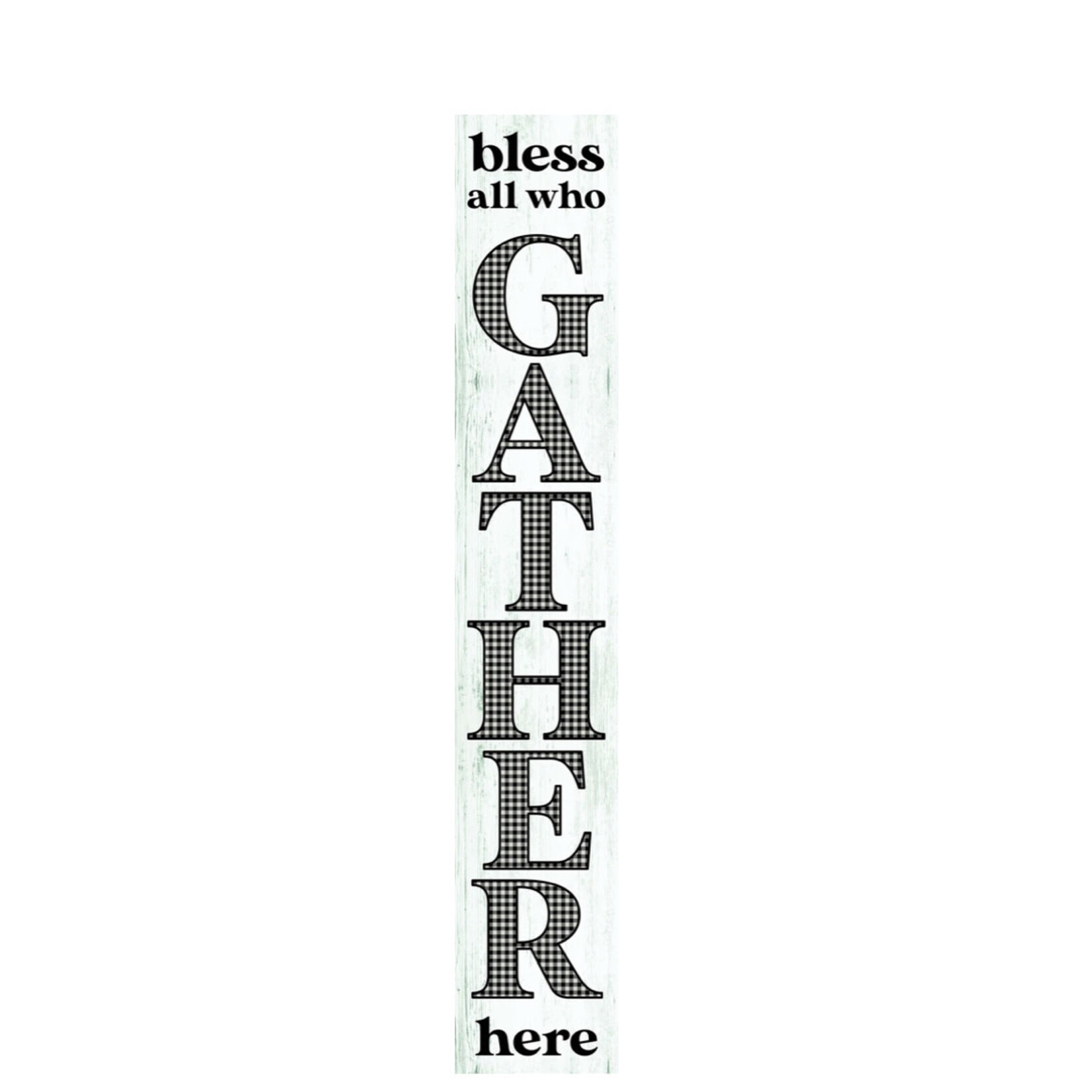 My Word! Bless All Who Gather Porch Board Sign