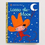 a Little Golden Book A Little Golden Book Lasso the Moon
