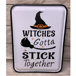Gerson Witches Gotta Stick Together Metal Sign
