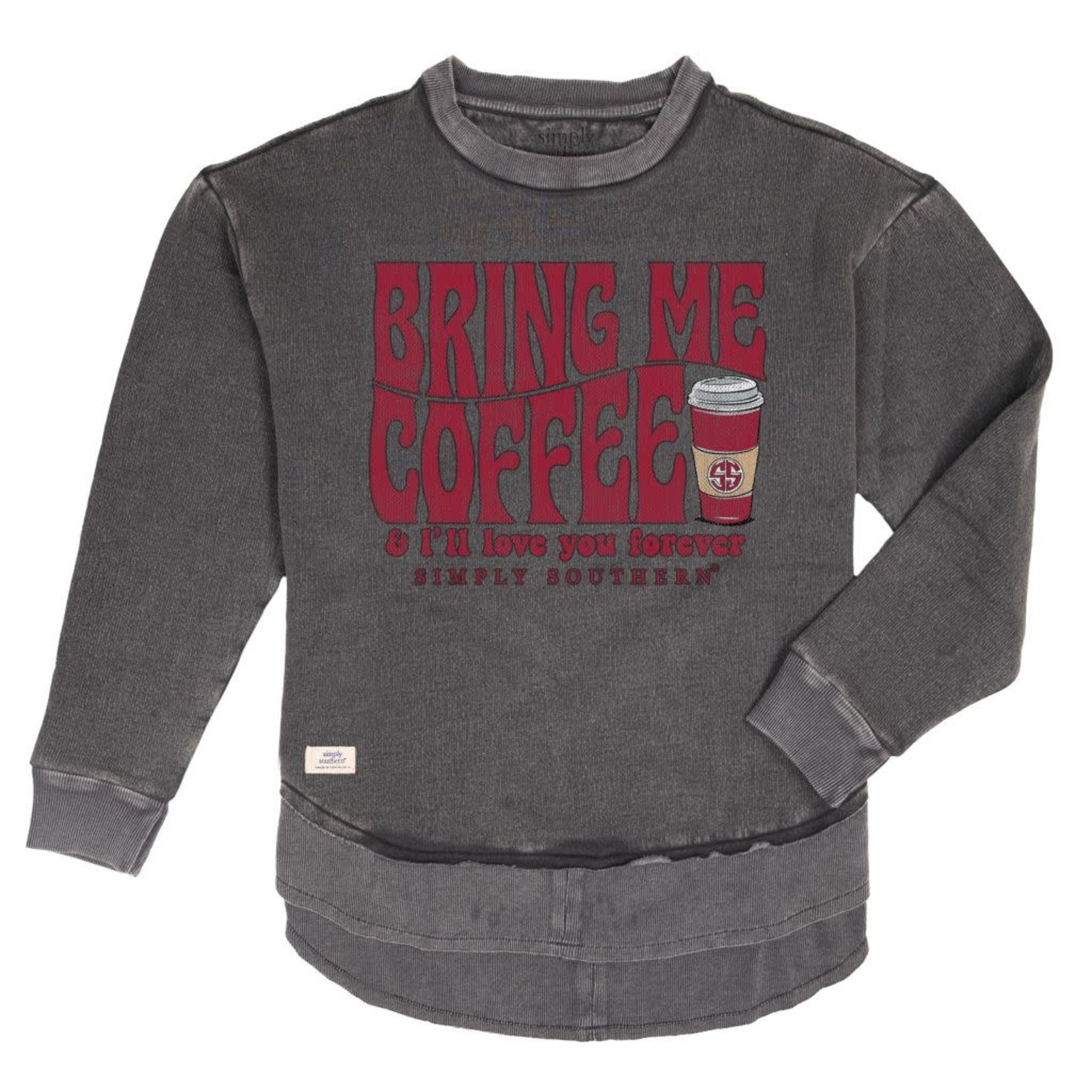 Simply Southern Bring Me Coffee & I'll Love You Forever Crew Neck Sweatshirt XL