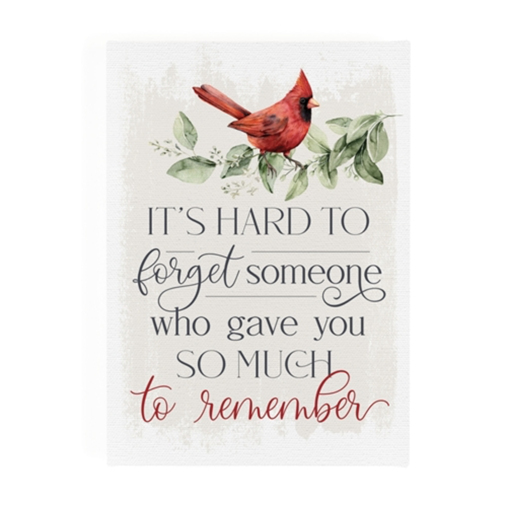 P. Graham Dunn It’s Hard to Forget Someone Memorial Canvas