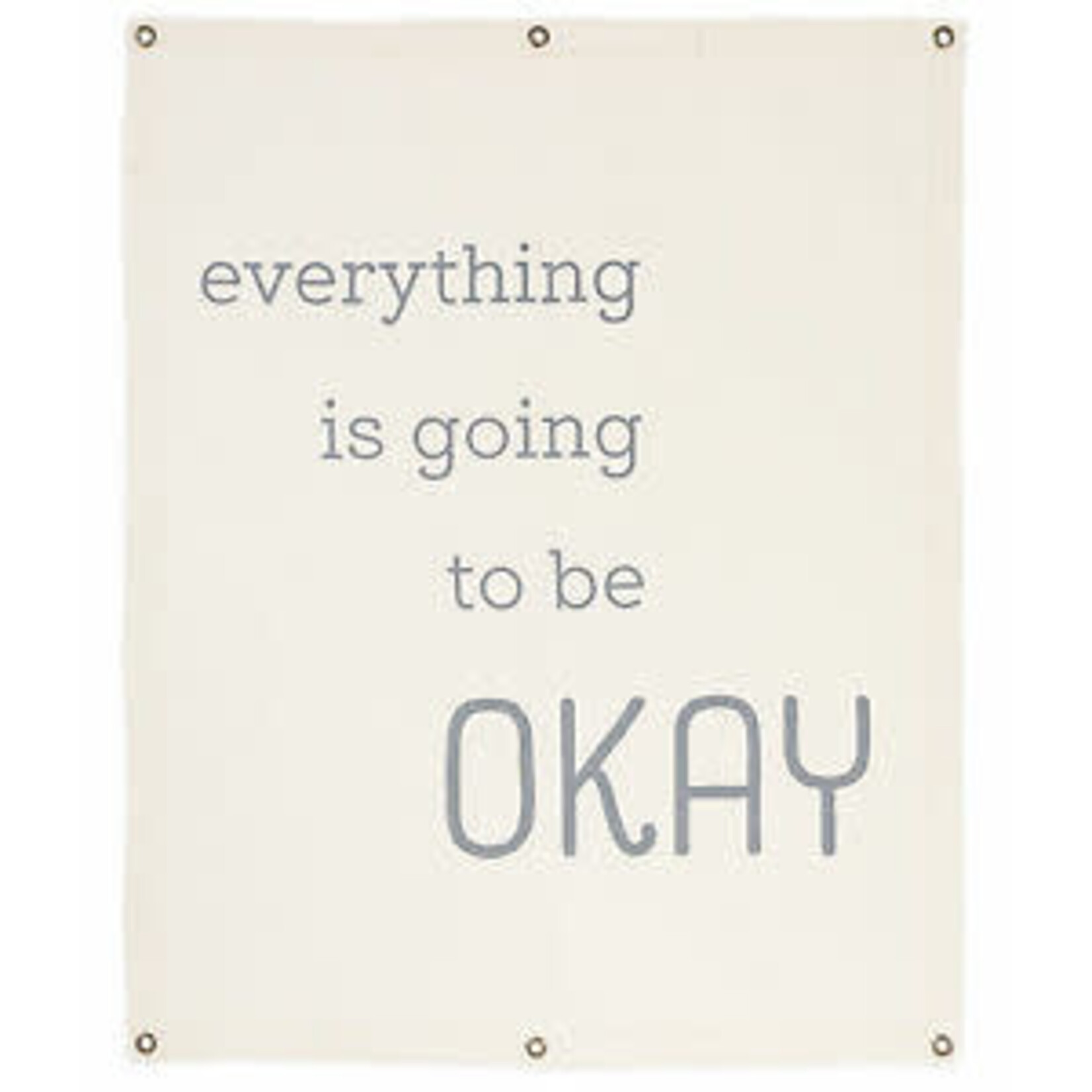 Ganz Everything is Going to be Okay Canvas Banner