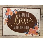 Ganz Above All Love Each Other Deeply Sign