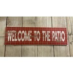 Transpac Welcome to the Patio Sign