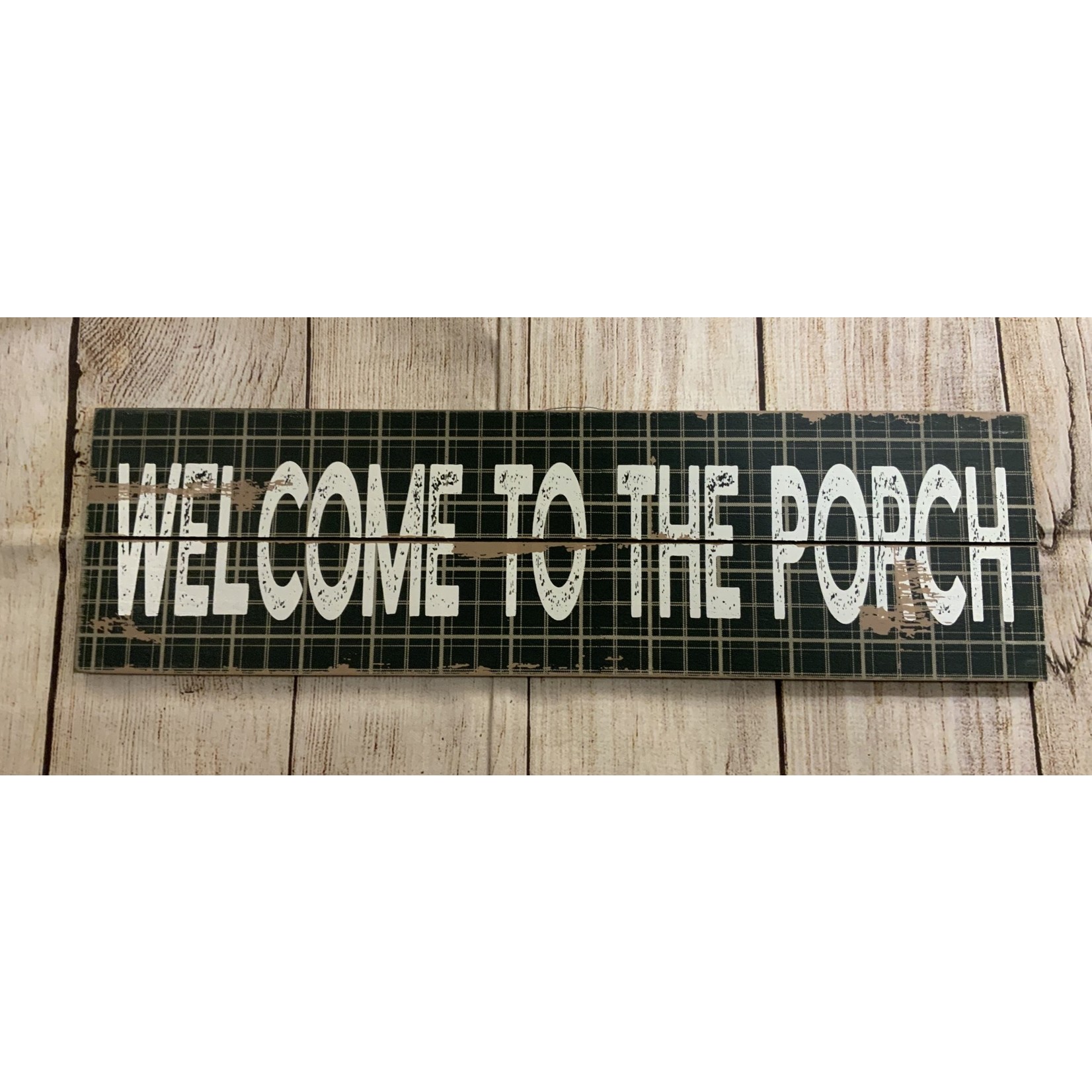 Transpac Welcome to the Porch/Deck/Patio Sign