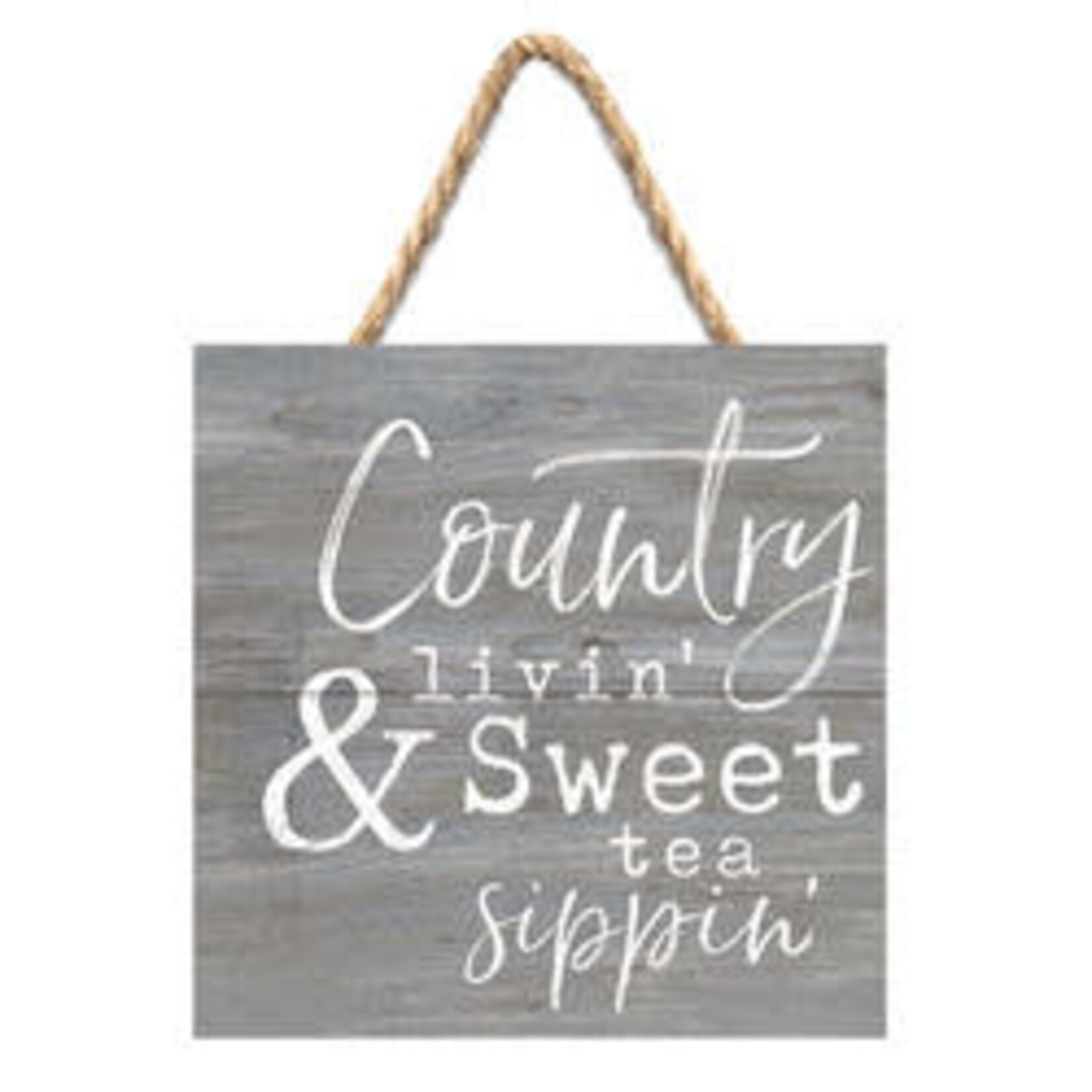 P. Graham Dunn Country Livin’ & Sweet Tea Sippin’ Sign