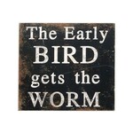 Creative Co-op The Early Bird Gets the Worm Sign