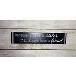 Gerson Sister Friend Block Sign