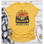 The Way Down South Way Down South Faith Can Move Mountains T-Shirt