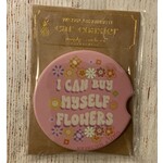 Simply Southern Simply Southern Coaster I Can Buy Myself Flowers