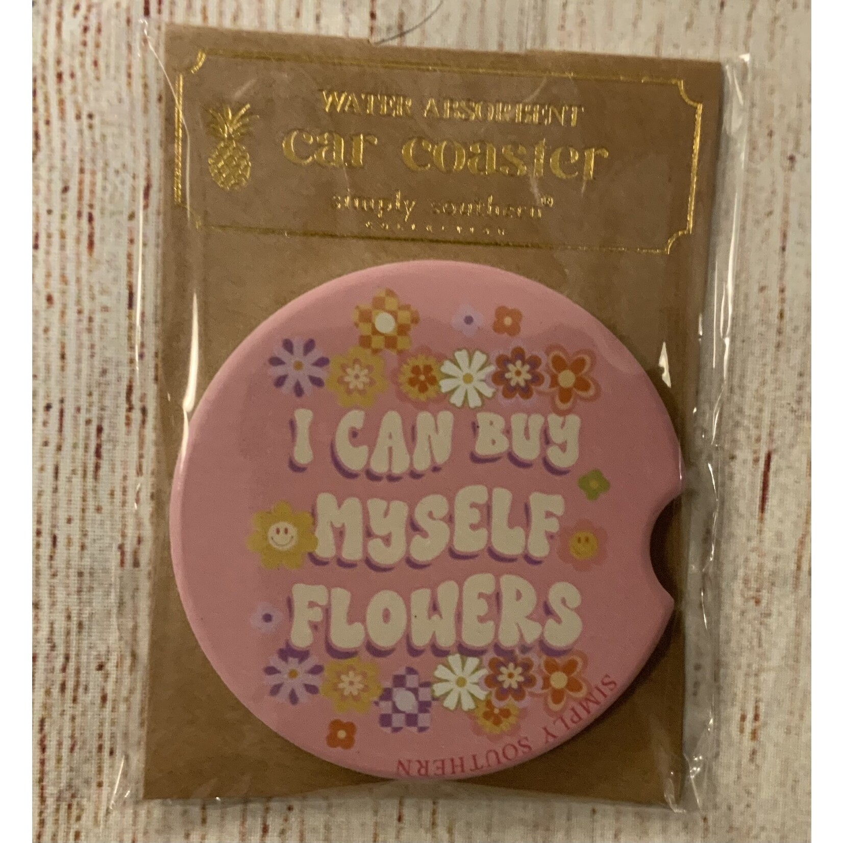 Simply Southern Simply Southern Coaster I Can Buy Myself Flowers