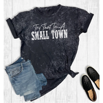 Way Down South Way Down South Try That in a Small Town T-Shirt