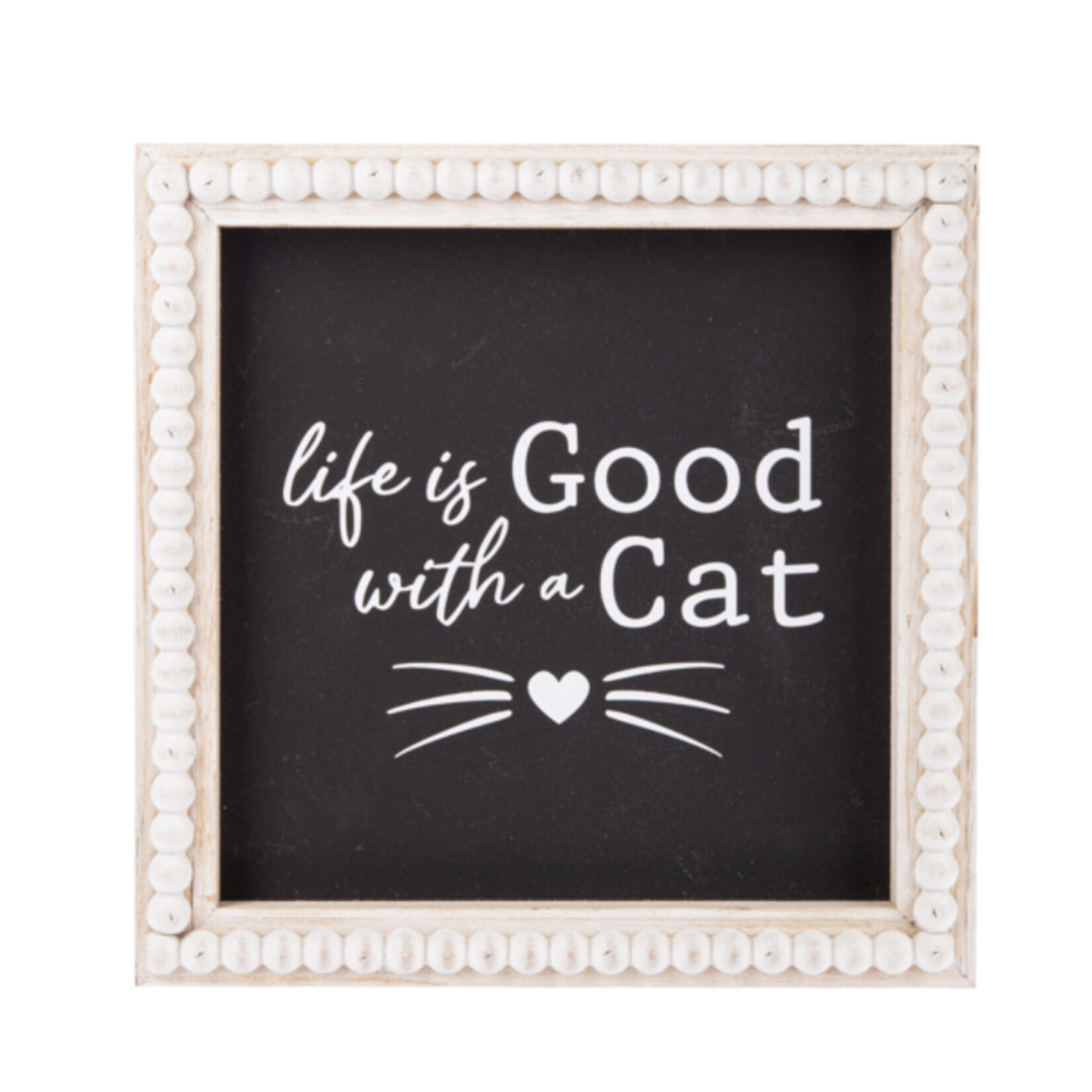 Midwest CBK Life is Good With a Cat Sign