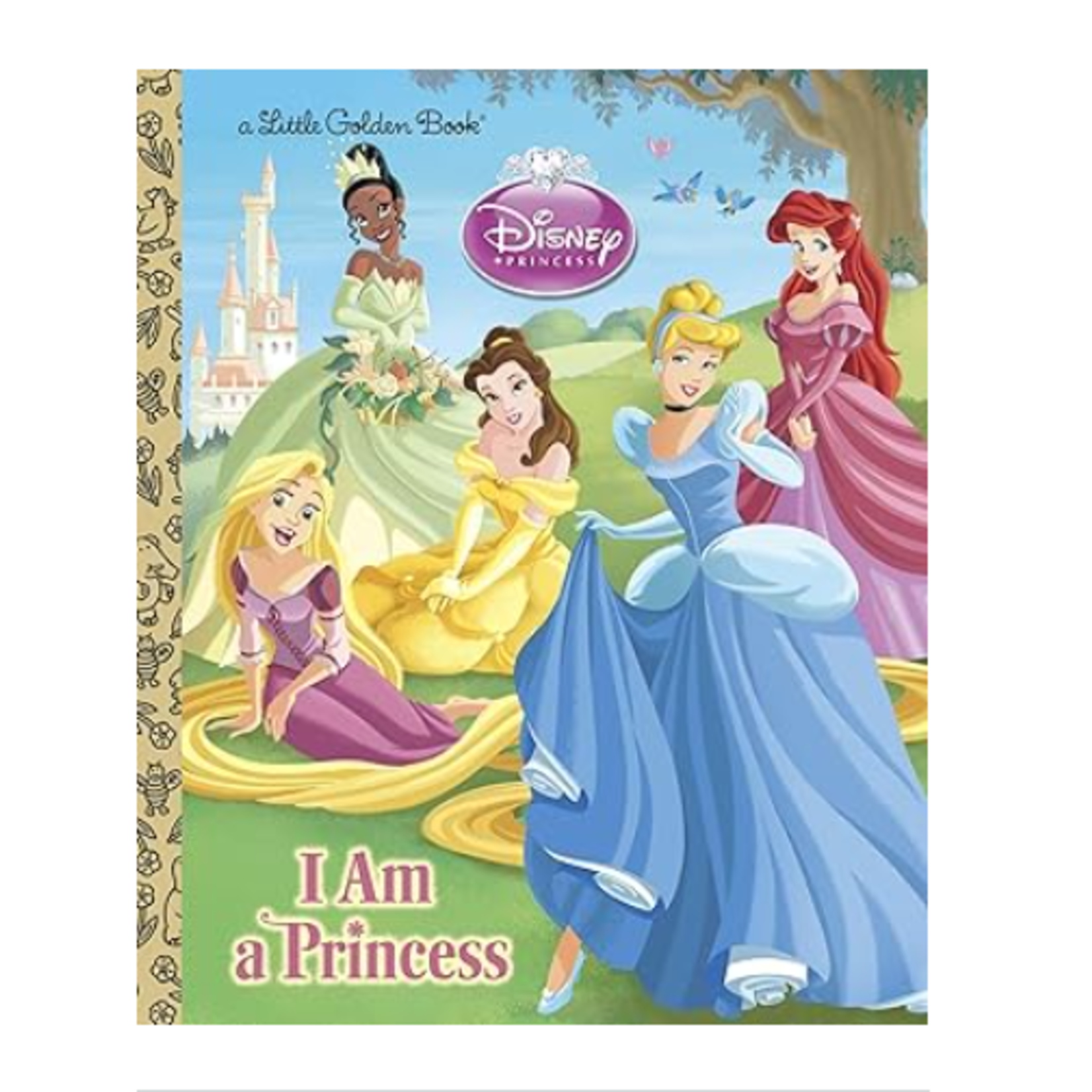 a Little Golden Book A Little Golden Book I Am a Princess