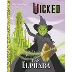 a Little Golden Book A Little Golden Book Wicked I Am Elphaba