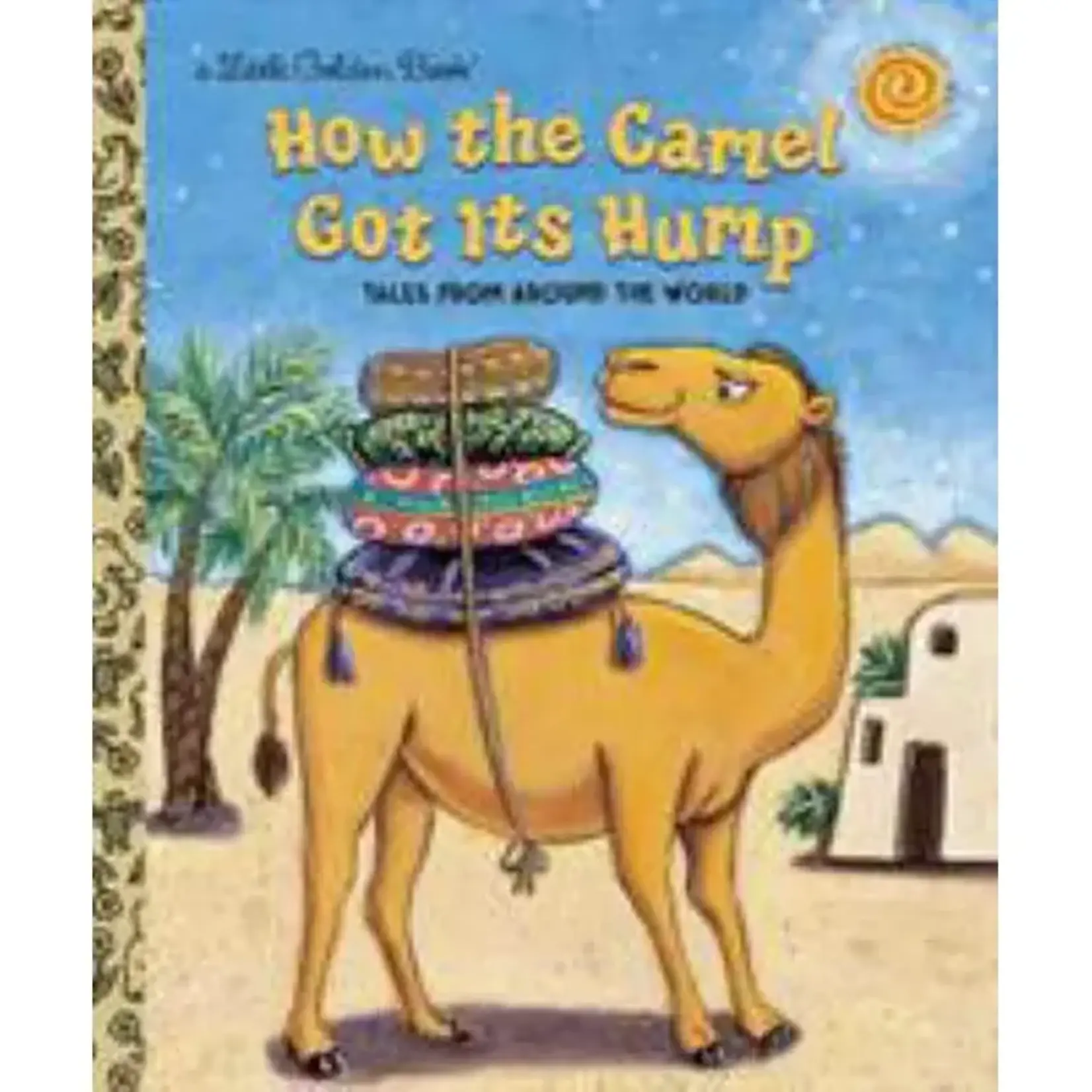 a Little Golden Book A Little Golden Book How the Camel Got Its Hump