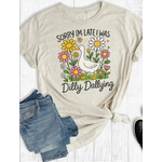 Rebel Rose Rebel Rose Sorry I'm Late I Was Dilly Dallying Graphic Tee Cream