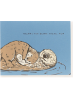 Porchlight Press Mom Otter Thank You for Being There Greeting Card
