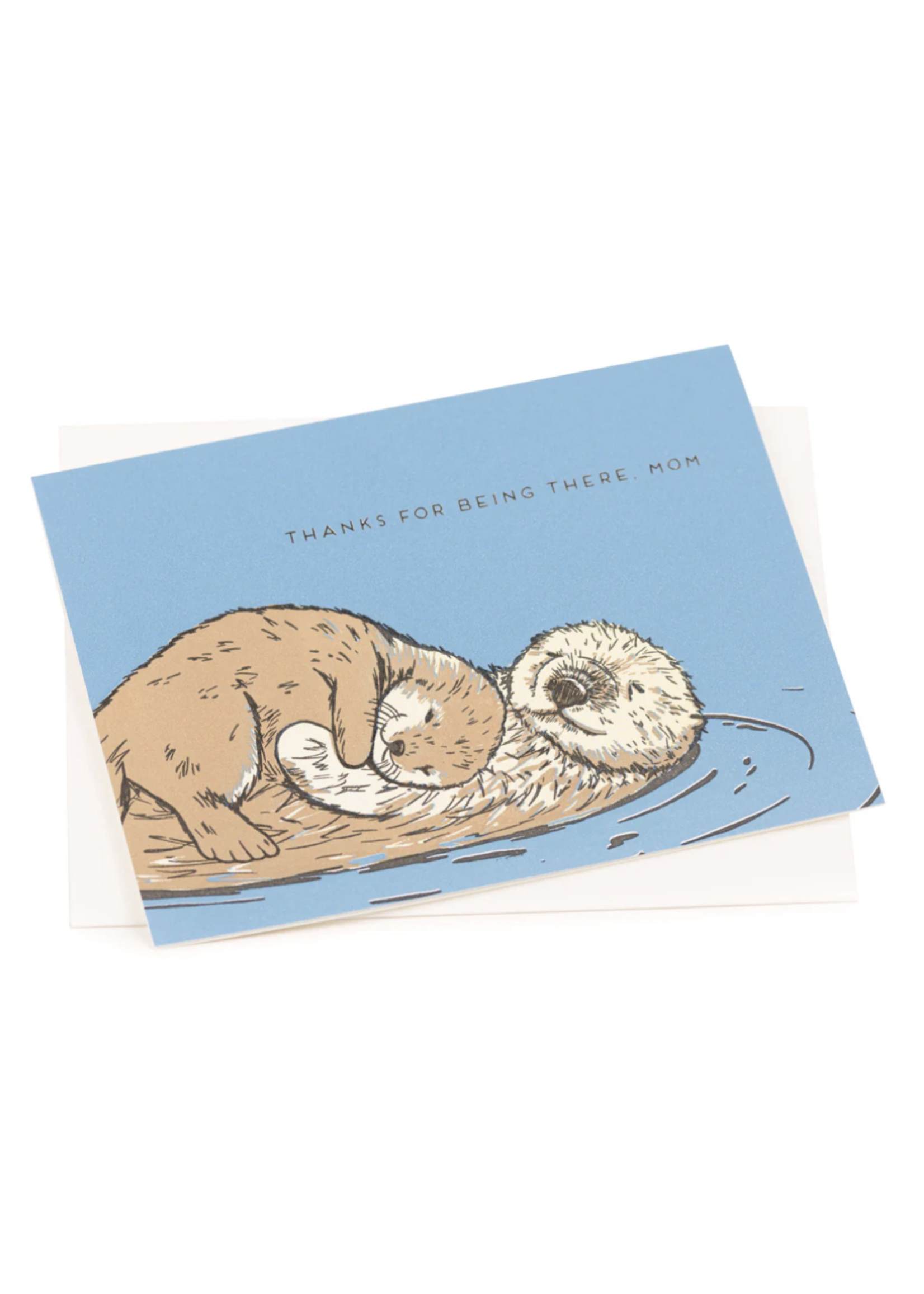 Porchlight Press Mom Otter Thank You for Being There Greeting Card